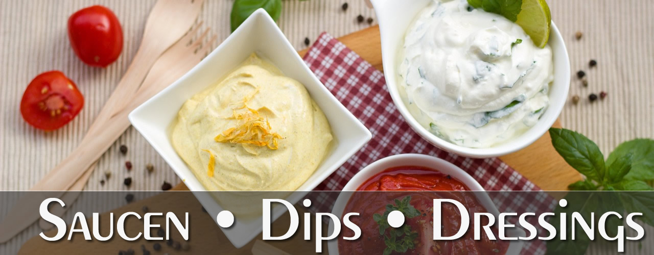 Saucen • Dips • Dressings